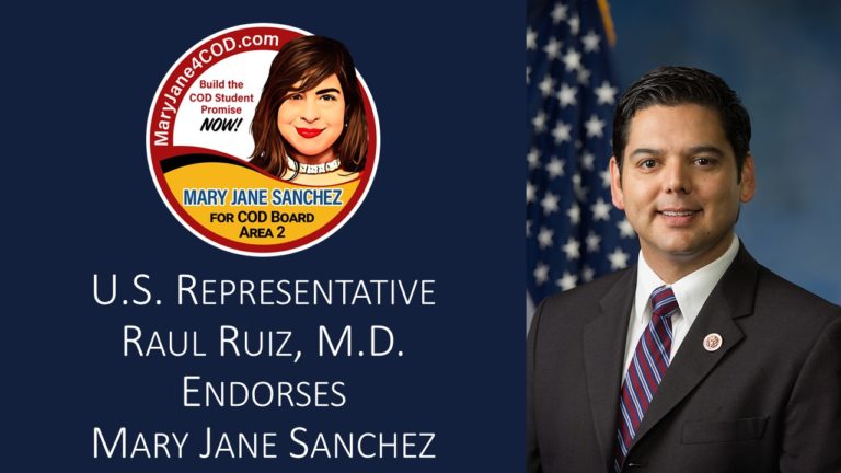 Congressman Raul Ruiz Endorses Mary Jane Sanchez for COD Board of Trustees