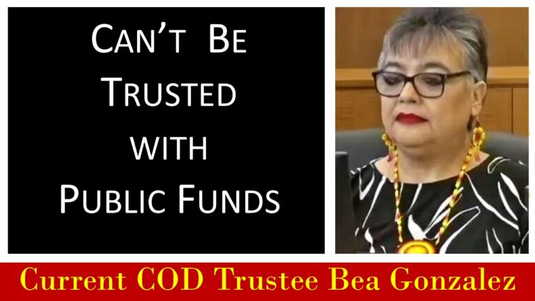 COD Trustee Bea Gonzalez Can’t Be Trusted with Public Funds